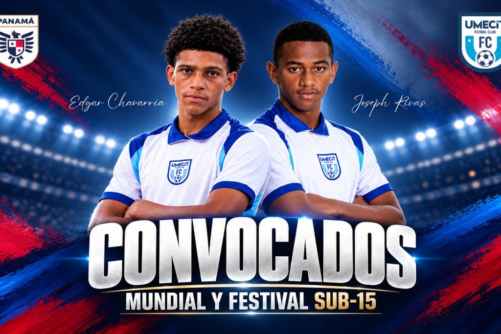 Afiche de UMECIT F.C.: Edgar Chavarría y Joseph Rivas convocados a la Selección de Panamá Sub-15